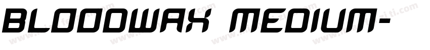 BloodWax Medium字体转换